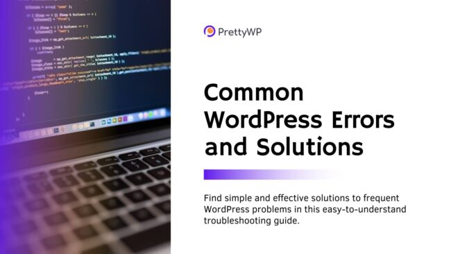 Common WordPress Errors and Solutions - PrettyWP