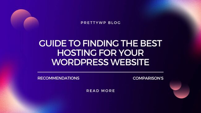 Guide to Choose WordPress Hosting - PrettyWP