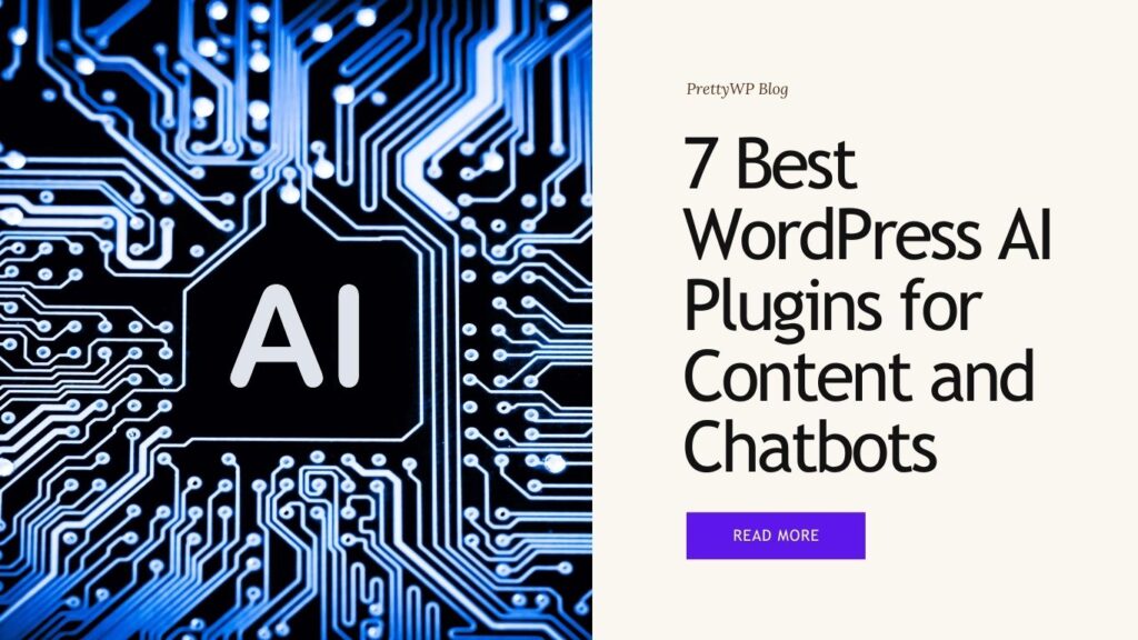 7 Best WordPress AI Plugins for Content and Chatbots - PrettyWP Blog